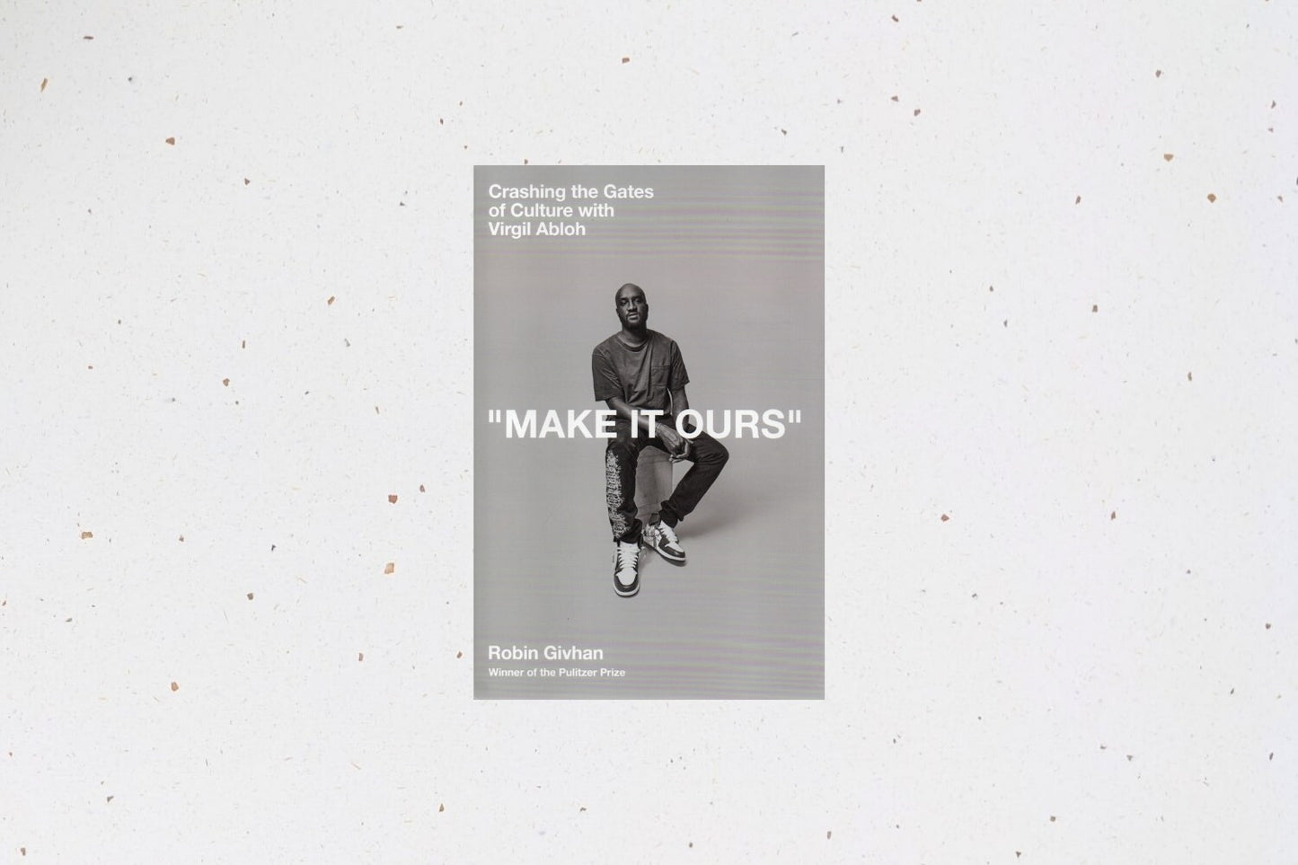 "Make It Ours" book cover featuring Virgil Abloh, written by Pulitzer Prize winner Robin Givhan