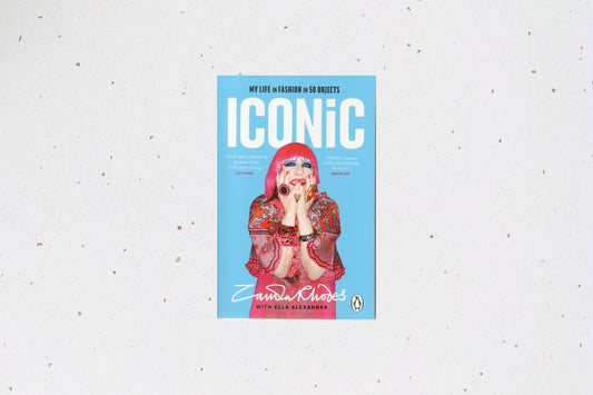 Iconic: My Life in Fashion in 50 Objects