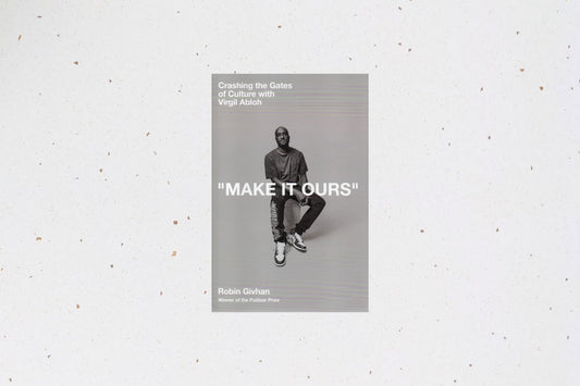 "Make It Ours" book cover featuring Virgil Abloh, written by Pulitzer Prize winner Robin Givhan