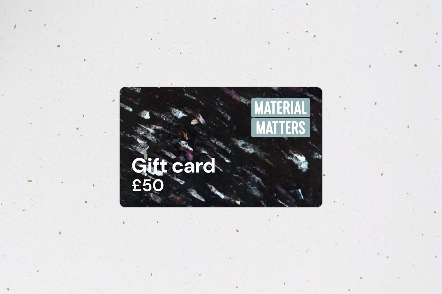 Material Matters gift card £50