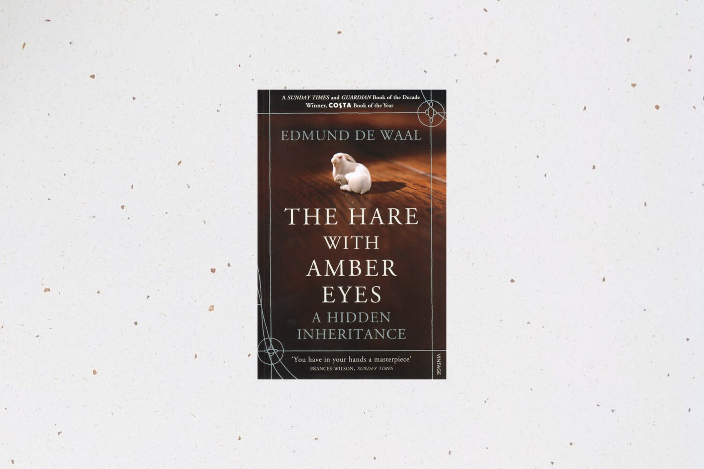 The Hare with Amber Eyes by Edmund de Waal, a memoir tracing a family’s history through a collection of Japanese netsuke.